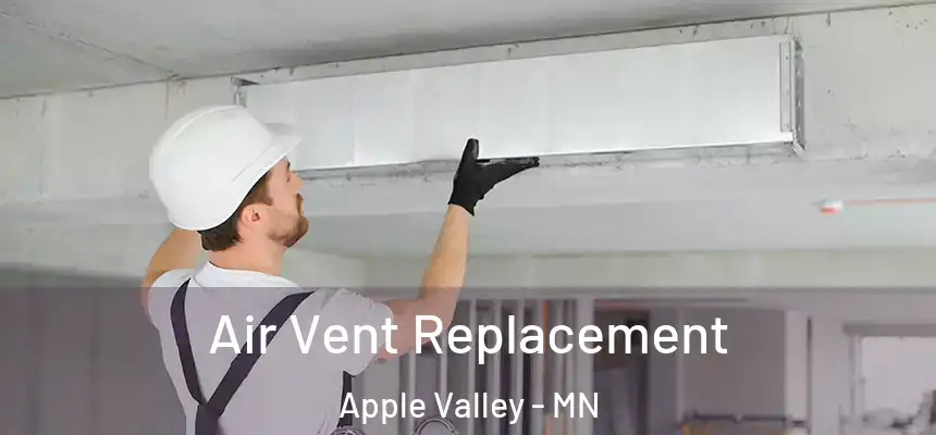  Air Vent Replacement Apple Valley - MN