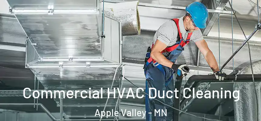  Commercial HVAC Duct Cleaning Apple Valley - MN